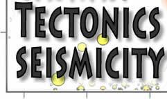 Tectonics and Seismicity